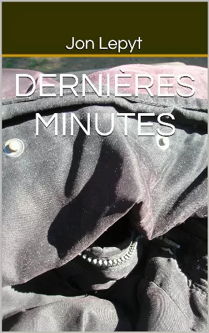 Jon Lepyt – Dernières Minutes